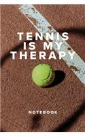Tennis Is My Therapy Notebook