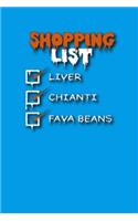Shopping List Liver Chianti Fava Beans: Journal Pages With Lists for Each Family Member or Friend