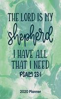 The Lord Is My Shepherd I Have All That I Need Psalm23
