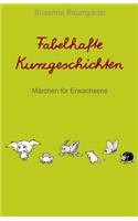 Fabelhafte Kurzgeschichten