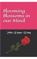 Blooming Blossoms in Our Mind