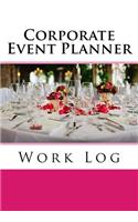 Corporate Event Planner Work Log: (Orange Logs/Work Log)