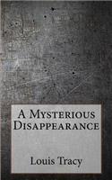 A Mysterious Disappearance