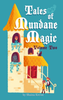 Tales of Mundane Magic