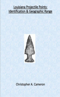 Louisiana Projectile Points