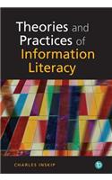 Theories and Practices of Information Literacy