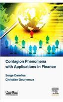Contagion Phenomena with Applications in Finance