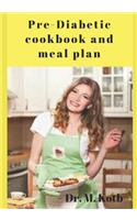 Pre-Diabetic Cookbook and Meal Plan