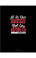 Let Us Run with Endurance the Race That Lies Before Us - Hebrews 12: 1: 3 Column Ledger