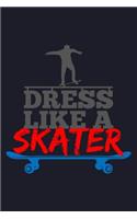 Dress Like a Skater