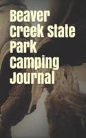 Beaver Creek State Park Camping Journal
