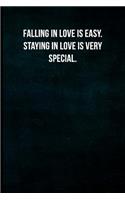 Falling in Love Is Easy. Staying in Love Is Very Special.