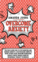 Overcome anxiety