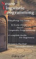 Neuro Linguistic Programming