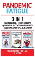 PANDEMIC FATIGUE - 3 in 1