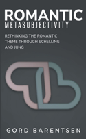 Rethinking the Romantic Theme Through Schelling and Jung