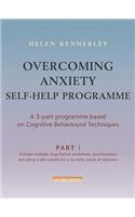 Overcoming Anxiety Self Help Course in 3 vols