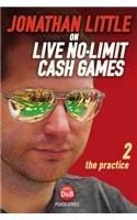 Jonathan Little on Live No-Limit Cash Games, Volume 2