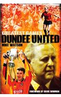 Dundee United Greatest Games
