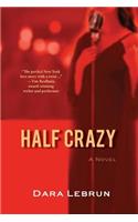 Half Crazy