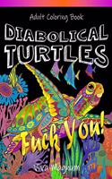 Diabolical Turtles