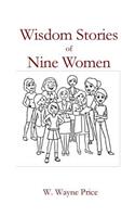 Wisdom Stories of Nine Women