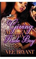 Giving My Heart to a Rude Boy