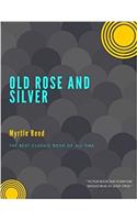 Old Rose and Silver