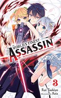 World's Finest Assassin Gets Reincarnated in Another World as an Aristocrat, Vol. 3 (Light Novel)