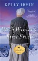 With Winter's First Frost: (Every Amish Season Novel)