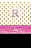 Ryan: Personalized Lined Journal Diary Notebook 150 Pages, 6" X 9" (15.24 X 22.86 CM), Durable Soft Cover