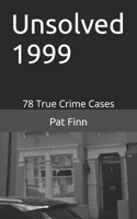Unsolved 1999: (80 Unsolved)