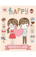 Happy Valentine's Day: Valentines Cute Journal Notebook Large Size (Blank and Line 110 Pages)