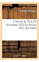 L'Armée de l'Est, 20 Décembre 1870-1er Février 1871, Avec 3 Cartes