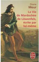 Vie de Mardochée de Lowenfels Écrite Par Lui-Mème