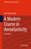 Modern Course in Aeroelasticity