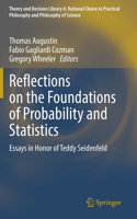 Reflections on the Foundations of Probability and Statistics