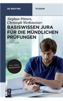 Basiswissen Jura für die mündlichen Prüfungen