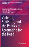 Violence, Statistics, and the Politics of Accounting for the Dead