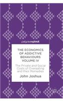 Economics of Addictive Behaviours Volume IV