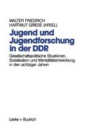 Jugend Und Jugendforschung in Der DDR