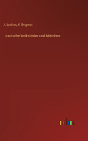 Litauische Volkslieder und Märchen