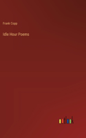 Idle Hour Poems
