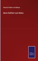 Meine Wallfahrt nach Mekka
