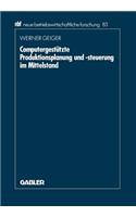 Computergestützte Produktionsplanung und -steuerung im Mittelstand