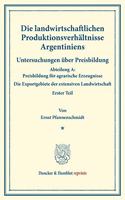 Die Landwirtschaftlichen Produktionsverhaltnisse Argentiniens