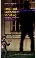 Amoklauf Und School Shooting