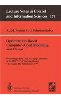 Optimization-Based Computer-Aided Modelling and Design: Proceedings of the First Working Conference of the Ifip Tc 7.6 Working Group, the Hague, the Netherlands, 1991