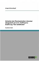 Kriterien der Phantastischen Literatur dargestellt an E.T.A. Hoffmanns Erzählung 
