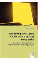 Designing the Supply Chain with a Quality Perspective